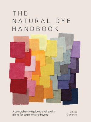 cover image of The Natural Dye Handbook